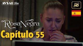 Rosa Negra  Capítulo 55 HD En Español [upl. by Poore]