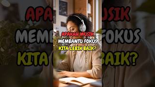 Apakah Musik Membantu Fokus Kita Lebih Baik MusikKonsentrasi MusikInstrumental MusikBelajar [upl. by Lilahk907]