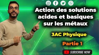 Action des solutions acides basiques sur les métaux تأثير المحاليل الحمضية والقاعدية على الفلزات [upl. by Whetstone]