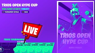 FORTNITE TRIOS OPEN HYPE CUP [upl. by Myrwyn]