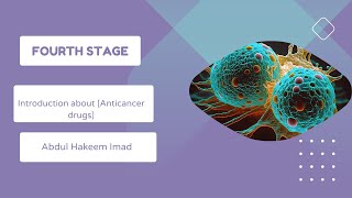 Introduction about Anticancer drugsPharmacology III  second course4th stageBy عبد الحكيم عماد [upl. by Tebazile]