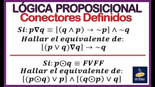 ‼️LÓGICA PROPOSICIONAL 08 Conectores Lógicos Definidos [upl. by Gnahk883]