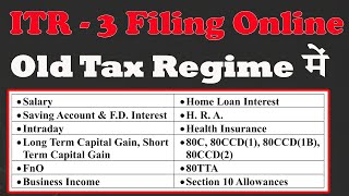 ITR  3 Filing in Old Tax Regime  ITR 3 File 202425  How to file Income Tax Return 3  ITR 3 File [upl. by Russom]