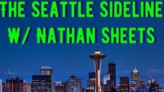 The Seattle Sideline Episode 13 [upl. by Ahsiuq480]