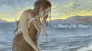 Celtic Music  Chants of the Waves [upl. by Lunette]