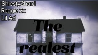 Shiesty2hard  The realest  ftReggie 2x  Lil Ad [upl. by Therine495]