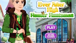 Ever After High Hunter Huntsman Fun Online Dress Up Fashion Games for Girls Kids [upl. by Tymothy]