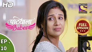 Patiala Babes  Ep 10  Full Episode  10th December 2018 [upl. by Ashlin]