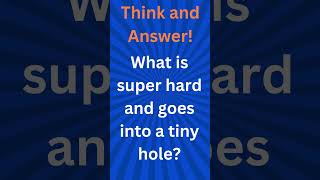 What is super hard and goes into a tiny hole [upl. by Alokin]