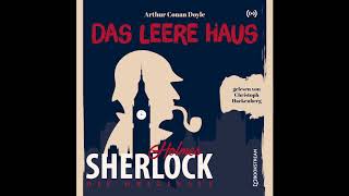 Sherlock Holmes Die Klassiker  Das leere Haus Komplettes Hörbuch [upl. by Anailil]