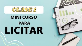 CLASE 1 Que debo tener para licitar [upl. by Naquin]