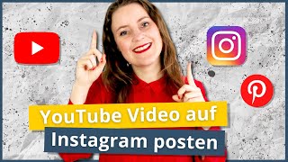 Wie poste ich ein YouTube Video auf Instagram und Pinterest Videos auf Instagram hochladen PC [upl. by Dibbell]