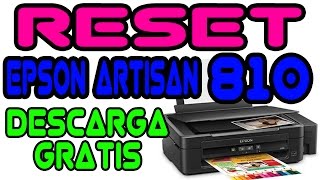 DESCARGA RESET ALMOHADILLAS EPSON ARTISAN 810  WASTE INK PAD RESET [upl. by Aikemaj]