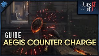 Lies of P  Aegis Counter Charge Guide [upl. by Mercier]