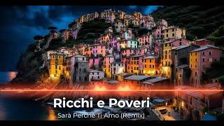 Ricchi E Poveri  Sarà perché ti amo Amin B Remix [upl. by Beller]