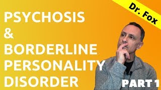 Psychosis and Borderline Personality Disorder  Part 1 [upl. by Solotsopa]