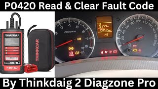 How to Clear P0420 Fault Code By Thinkdiag2 Diagzone Pro Software [upl. by Celestia783]