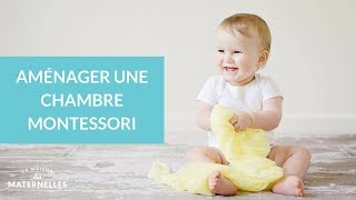 Aménager une chambre Montessori  La Maison des maternelles LMDM [upl. by Beulah797]