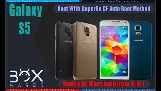 How To Root Galaxy S5 SMG900H Android Marshmallow 601 [upl. by Gierk]