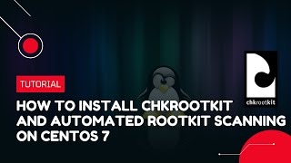 How to install chkrootkit and automated rootkit scanning on CentOS 7  VPS Tutorial [upl. by Ielak]