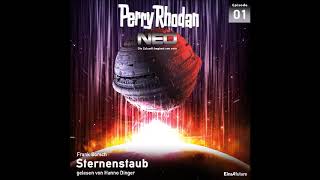 Perry Rhodan  Neo  Folge 1 Sternenstaub Komplettes Hörbuch [upl. by Oleusnoc]