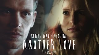 Klaus amp Caroline Klaroline ● Another Love [upl. by Hughmanick242]