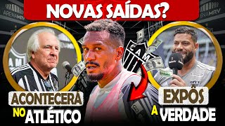 🚨 NOVAS SAÍDAS NO GALO 😮 VAI ACONTECER NO ATLÉTICO ⚠️ HULK ABRE O JOGO  NOTÍCIAS DO galo [upl. by Guevara169]