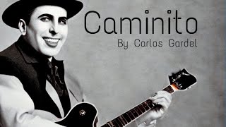 Caminito de Carlos Gardel [upl. by Eislehc]