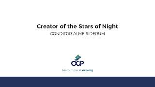 Creator of the Stars of Night CONDITOR ALME SIDERUM [upl. by Anaerda832]