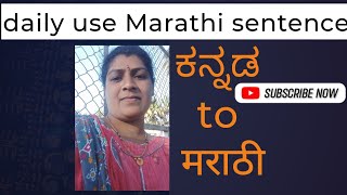 daily use Marathi sentence Kannada to Marathi [upl. by Nolur118]