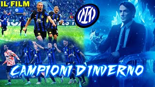 INTER CAMPIONE DINVERNO  IL FILM  Tutto il meglio del girone dandata dei nerazzurri [upl. by Adnorahc]