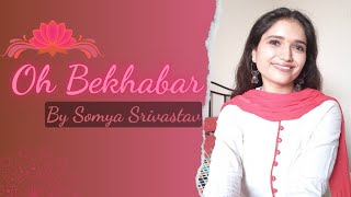 O BEKHABAR ♥️ on AnshikaSrivastavahappiness suggestion  SHREYA GHOSHAL  Somya Srivastav [upl. by Lengel332]