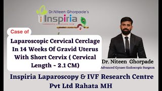 LAPAROSCOPIC ABDOMINAL CERVICAL CERCLAGE IN GRAVID UTERUS [upl. by Modesta812]