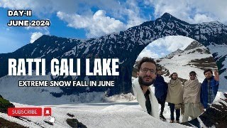 RATTI GALI LAKE amp NEELAM VALLEY TOUR Part 2 [upl. by Yzzo]