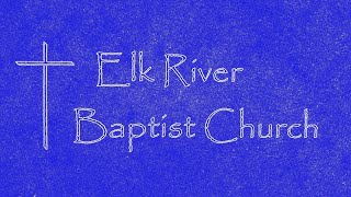 Elk River Baptist  Sunday 9152024 [upl. by Esinev]