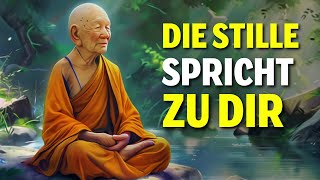 Was die Stille dich lehren kann Eine inspirierende buddhistische Geschichte [upl. by Yesnek]