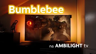 Bumblebee na AMBILIGHT tv dlaciebie philips 2024 ambilight [upl. by Pacien]