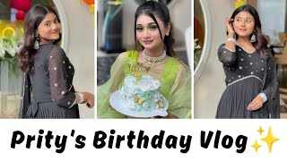 Pritys Birthday Vlog✨  prituchowdhury Lity Chowdhury birthday [upl. by Elenahc]