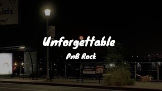 Unforgettable  PnB Rock lyrics video [upl. by Atikahs]