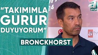 van Bronckhorst quotFinal Maçı Oynadık Herkes Finalleri Kazanmak İster Bugün Kazanan Biz Oldukquot [upl. by Terriss136]