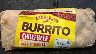 Old El Paso Chilli Beef Burrito Review [upl. by Anatnahs]