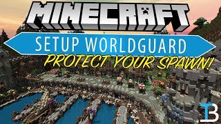 Minecraft WorldGuard Tutorial How To Protect Your Spawn Enable PVP amp More [upl. by Falito184]