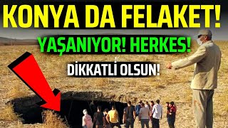 Kıyamet Alameti Konya da gerçekleşti Beklenen alametler zuhur ediyor Deprem kapıda Korkulan oldu [upl. by Zasuwa20]