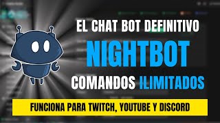 Como usar NIGHTBOT TWITCH YOUTUBE TROVO y DISCORD🖤  NIGHBOT Tutorial en Español [upl. by Starobin]