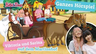 Bibi amp Tina  Viktoria und Sarina auf dem Martinshof  GASTHÖRSPIEL in VOLLER LÄNGE [upl. by Claudie]