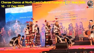 CHERAW Dance of Mizoram at North East Cultural Festival at New Delhi  16 17 Dec 2023 [upl. by Omixam]