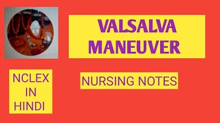 VALSALVA MANEUVERNURSING NOTESNCLEX IN HINDI [upl. by Barstow]