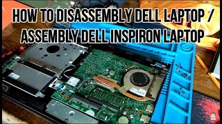 How to Disassembly DELL LAPTOPAssembly Dell LAPTOP [upl. by Philpot]