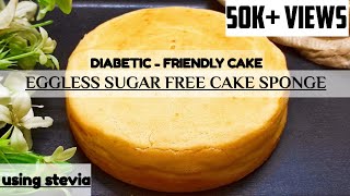 SUGAR FREE EGGLESS CAKEDIABETIC CAKESTEVIA CAKE sugarfreecake sugarfree quickrecipespongecake [upl. by Sherwin]