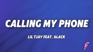 Lil Tjay  Calling My Phone Lyrics ft 6LACK [upl. by Enahc]